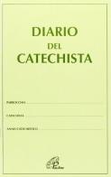 Diario del catechista edito da Paoline Editoriale Libri