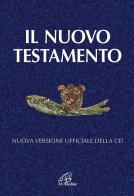 Il Nuovo Testamento. Nuova versione ufficiale della CEI edito da Paoline Editoriale Libri