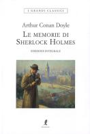 Le memorie di Sherlock Holmes. Ediz. integrale di Arthur Conan Doyle edito da Liberamente