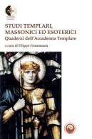 Studi templari, massonici ed esoterici. Quaderni dell'Accademia Templare edito da Tipheret