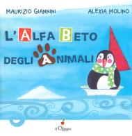 L' alfabeto degli animali. Ediz. a colori di Maurizio Giannini edito da Il Ciliegio