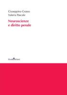 Neuroscienze e diritto penale di Giuseppina Grasso, Valeria Pascale edito da Guida