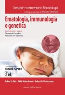 Ematologia, immunologia e genetica di Robin K. Ohls, Akhil Maheshwari, Robert D. Christensen edito da Antonio Delfino Editore
