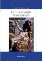 Lectura Dantis Bononiensis vol.1 edito da Bononia University Press