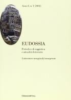 Eudossia 2002. Periodico di saggistica e attualità letterarie vol.1 edito da Edizioni dell'Orso