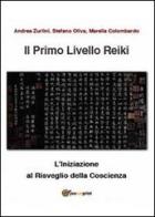 Il primo livello reiki di Andrea Zurlini, Stefano Oliva, Marella Colombardo edito da Youcanprint