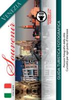 Venezia souvenir. Con audioguida scaricabile online edito da Taita Press