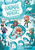 Il mostro dei ghiacci. Animal magic vol.4 di Susanna Isern edito da De Agostini
