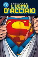 L'uomo d'acciaio. Superman collection vol. 5 di John Byrne edito da Panini Comics