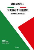 Studiare intelligence. Fondamenti e trasversalità edito da Licosia