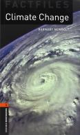 Climate change. Oxford bookworms library. Livello 2. Con CD Audio edito da Oxford University Press
