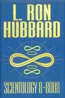 Scientology 8-8008 di L. Ron Hubbard edito da New Era Publications Int.