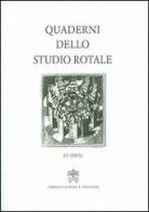 Quaderni dello studio rotale vol.22 edito da Libreria Editrice Vaticana