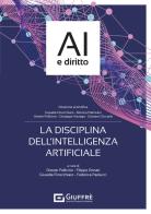 La disciplina dell'Intelligenza artificiale edito da Giuffrè