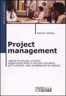Project management di Antonio Vettese edito da Il Sole 24 Ore