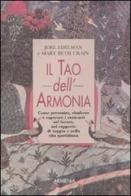 Il tao dell'armonia di Joel Edelman, Mary B. Crain edito da Armenia
