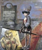 Sergio Vacchi 1952-2006. Oltre la profezia. Catalogo della mostra (Siena, 7 marzo-2 giugno 2020). Ediz. italiana e inglese edito da Silvana