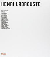 Henri Labrouste. 1801-1875 edito da Mondadori Electa