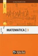 Matematica vol.3 di Stefano Bertocchi, Luisa Tortone edito da Alpha Test