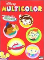 Little Einsteins. Multicolor edito da Disney Libri