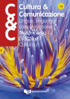 Cultura & comunicazione. Lingue, linguaggi, comunicazione, mass media, didattica, cultura (2018) vol.14 edito da Guerra Edizioni
