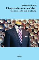 L'imprenditore accerchiato di Romualdo Latini edito da Gruppo Albatros Il Filo