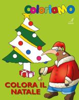 Colora il Natale di Stefano Lei edito da Edizioni Artestampa
