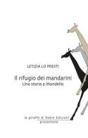 Il rifugio dei mandarini. Una storia a Mondello di Letizia Lo Presti edito da Robin Edizioni