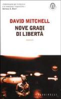Nove gradi di libertà di David Mitchell edito da Sperling & Kupfer
