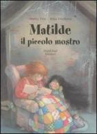 Matilde il piccolo mostro di Moritz Petz, Maja Dusíková edito da Nord-Sud