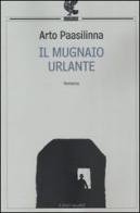 Il mugnaio urlante di Arto Paasilinna edito da Guanda