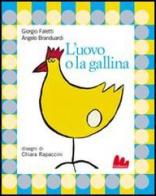 L' uovo o la gallina. Con CD Audio di Giorgio Faletti, Angelo Branduardi edito da Gallucci