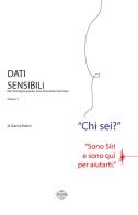 Dati sensibili. Non immagini quanto sono divertente nel futuro. Nuova ediz. vol.1 di Gianna Rubini edito da Level82publishing