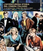 L' avventurosa storia del cinema italiano vol.3 edito da Edizioni Cineteca di Bologna