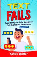 Text fails di Ashley Sheffer edito da Youcanprint