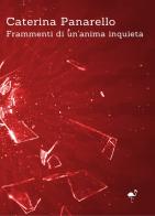 Frammenti di un'anima inquieta di Caterina Panarello edito da G.C.L. edizioni