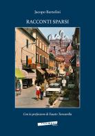 Racconti sparsi di Jacopo Bartolini edito da Extempora