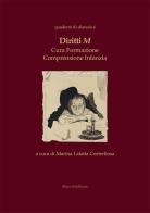 Diritti M. Cura formazione comprensione infanzia edito da Mucchi Editore