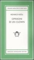Opinioni di un clown. Ediz. limitata di Heinrich Böll edito da Mondadori