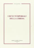 I beni temporali della Chiesa edito da Libreria Editrice Vaticana