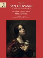 San Giovanni: il libro dei sette segreti di Philippe Plet edito da Aracne