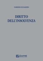 Diritto dell'insolvenza di Fabrizio Di Marzio edito da Giuffrè