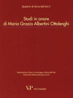 Studi in onore di Maria Grazia Albertini Ottolenghi edito da Vita e Pensiero