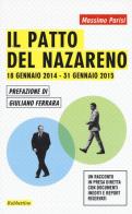 Il patto del Nazareno. 18 gennaio 2014-31 gennaio 2015 di Massimo Parisi edito da Rubbettino