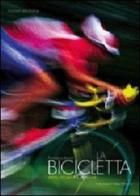 La bicicletta di Francesco Barone edito da White Star