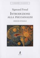 Introduzione alla psicoanalisi di Sigmund Freud edito da Liberamente