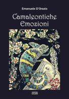 Camaleontiche emozioni di Emanuele D'Orazio edito da Simple