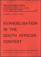 Evangelization in the South African context di Stuart C. Bate edito da Pontificia Univ. Gregoriana
