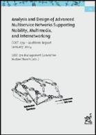 Analysis and design of advanced multiservice networks supporting mobility, multimedia, and internetworking di José Brázio edito da Aracne