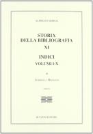 Storia della bibliografia vol.11 di Alfredo Serrai edito da Bulzoni